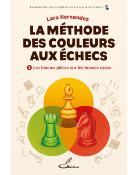 La méthodes des couleurs aux échecs, tome 1