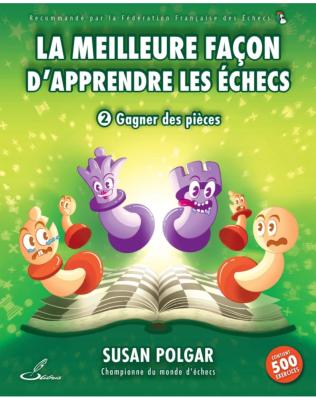 La meilleure façon d'apprendre les échecs, tome 2