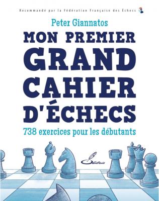 Mon premier grand cahier d'échecs